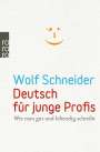 Wolf Schneider: Deutsch für junge Profis, Buch