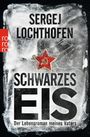 Sergej Lochthofen: Schwarzes Eis, Buch