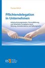 Thomas Wilrich: Pflichtendelegation in Unternehmen, Buch