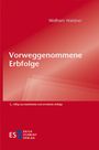 Wolfram Waldner: Vorweggenommene Erbfolge, Buch