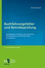 Peter Schumacher: Buchführungsfehler und Betriebsprüfung, Buch