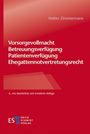 Walter Zimmermann: Vorsorgevollmacht - Betreuungsverfügung - Patientenverfügung - Ehegattennotvertretungsrecht, Buch