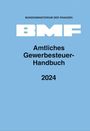 : Amtliches Gewerbesteuer-Handbuch 2024, Buch