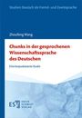 Zhoufeng Wang: Chunks in der gesprochenen Wissenschaftssprache des Deutschen, Buch