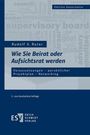 Rudolf X. Ruter: Wie Sie Beirat oder Aufsichtsrat werden, Buch