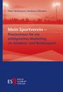Peter Rohlmann: Mein Sportverein - Praxiswissen für ein erfolgreiches Marketing im Amateur- und Breitensport, Buch
