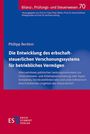 Philipp Bechter: Die Entwicklung des erbschaftsteuerlichen Verschonungssystems für betriebliches Vermögen, Buch