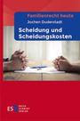 "Familienrecht heute: Scheidung und Scheidungskosten" von Jochen Duderstadt. Zwei Hände über einem Dokument auf einem Tisch.