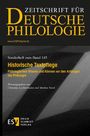 Zeitschrift für Deutsche Philologie. Sonderheft zum Band 145: Historische Textpflege. ESV Erich Schmidt Verlag.