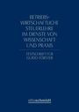 Betriebswirtschaftliche Steuerlehre im Dienste von Wissenschaft und Praxis, Buch