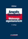Text: "Köhler, Anwaltshandbuch Wohnungseigentumsrecht, 6. Auflage, ottoschmidt". Dunkler Hintergrund mit einem markanten Logo.