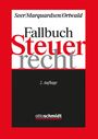 Seer/Marquardsen/Ortwald, Fallbuch Steuerrecht, 2. Auflage. Logo von Otto Schmidt. Schwarzer Hintergrund, roter Rand.