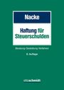 "Nacke. Haftung für Steuerschulden. Beratung Gestaltung Verfahren. 6. Auflage. ottoschmidt. Grünes Cover."