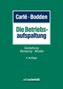 Buchtitel: "Die Betriebsaufspaltung", 4. Auflage. Autoren: Carlé, Bodden. Grün-blaues Design, Verlag: otto schmidt.