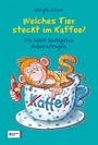 Birgit Adam: Welches Tier steckt im Kaffee?, Buch