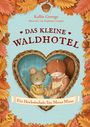 Kallie George: Das kleine Waldhotel. Ein Herbstschatz für Mona Maus (Band 5), Buch