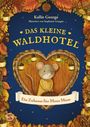 Kallie George: Das kleine Waldhotel. Ein Zuhause für Mona Maus (Band 1), Buch