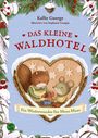 Kallie George: Das kleine Waldhotel. Ein Winterwunder für Mona Maus (Band 2), Buch