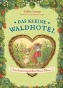 Kallie George: Das kleine Waldhotel. Ein Sommergast für Mona Maus (Band 4), Buch