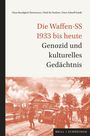 „Die Waffen-SS 1933 bis heute. Genozid und kulturelles Gedächtnis.“ Unten: Historische Szene mit brennendem Haus und Soldaten.