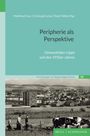 Titel: "Peripherie als Perspektive". Untertitel: "Ostwestfalen-Lippe seit den 1950er Jahren". Schwarz-Weiß-Foto: Stadtlandschaft.
