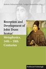 : Reception and Development of John Duns Scotus's Metaphysics, 14th - 18th Centuries, Buch