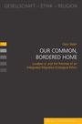 Gary Slater: Our Common, Bordered Home, Buch