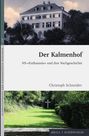 Christoph Schneider: Der Kalmenhof, Buch