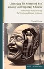 Tsung-I Hwang: Liberating the Repressed Self among Contemporary Chinese, Buch