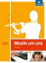 Anna-Maria Avenius: Musik um uns SI 5 / 6. Schulbuch. Bayern, Buch