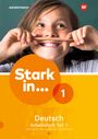 Stark in Deutsch 1. Arbeitsheft Schreiben, Buch