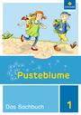 : Pusteblume. Das Sachbuch 1. Arbeitsheft. Niedersachsen, Hessen, Rheinland-Pfalz und das Saarland, Buch