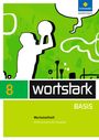 : wortstark Basis 8. Werkstattheft. Differenzierende Allgemeine Ausgabe, Buch
