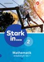 : Stark in Mathematik - Ausgabe 2016. Arbeitsheft 2 Teil 1 (Lernstufe 7), Buch