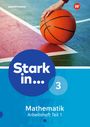 : Stark in Mathematik 3. Arbeitsheft. Teil 1 (Lernstufe 9), Buch