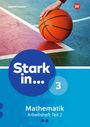 : Stark in Mathematik 3. Arbeitsheft. Teil 2. (Lernstufe 10), Buch