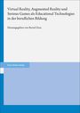 : Virtual Reality, Augmented Reality und Serious Games als Educational Technologies in der beruflichen Bildung, Buch