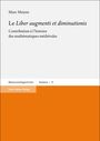 Marc Moyon: Le "Liber augmenti et diminutionis", Buch