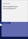 Markus Gerwig: Die Rechtsphilosophie Fritz Berolzheimers, Buch