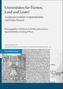 : Universitäten für Fürsten, Land und Leute?, Buch