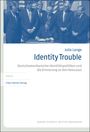 "Identity Trouble": Deutschamerikanische Identitätspolitiken. Cover zeigt eine historische Zeremonie mit Menschen in Anzügen.