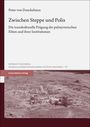 Titel: "Zwischen Steppe und Polis" von Peter von Danckelman. Unten ist ein Bild antiker Ruinen.