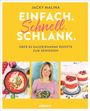 Jacky Malina: Einfach. Schnell. Schlank., Buch