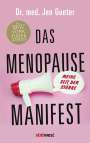 Jen Gunter: Das Menopause Manifest - Meine Zeit der Stärke - DEUTSCHE AUSGABE, Buch