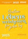 : Positive Lebensweisheiten für jeden Tag 2025 - Tagesabreißkalender zum Aufstellen oder Aufhängen, KAL