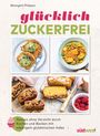 Bérengère Philippon: Glücklich zuckerfrei, Buch