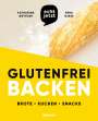 Katharina Böttger: echt jetzt glutenfrei backen, Buch
