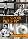 "Die große Freiheit. Simple Gerichte, geiler Geschmack. Maurizio Oster. Schwarz-weiß Fotos von einem Mann mit Essen."