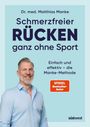 Matthias Manke: Schmerzfreier Rücken ganz ohne Sport, Buch