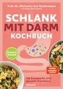 Michaela Axt-Gadermann: Schlank mit Darm Kochbuch - Aktualisierte Neuausgabe, Buch